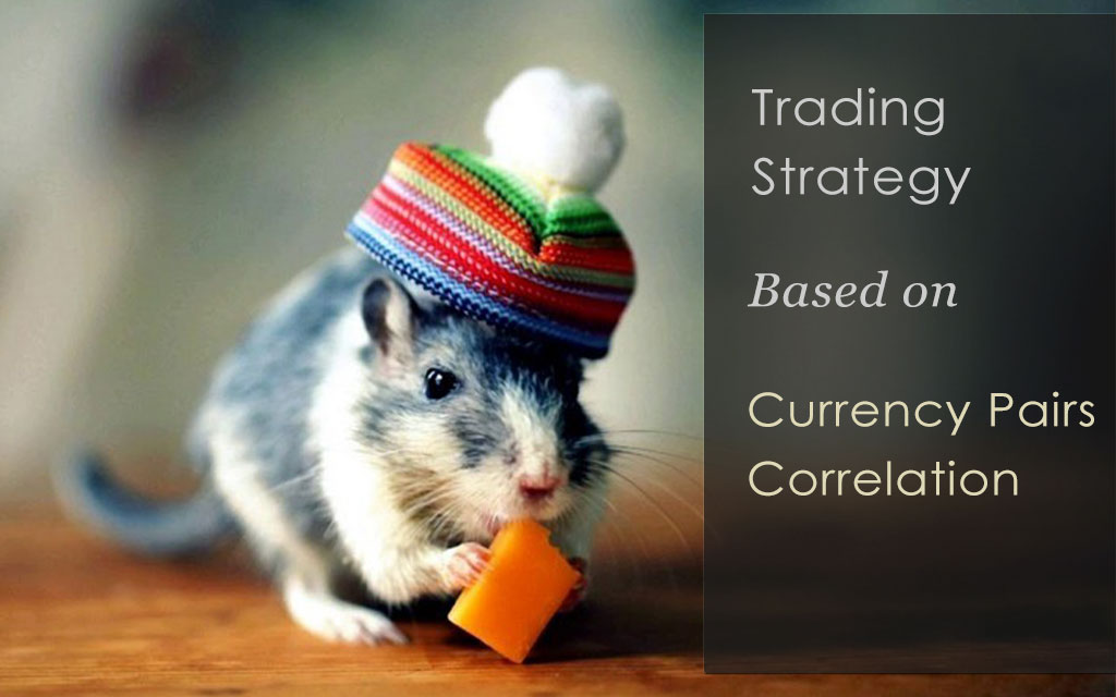 Simple, Yet Effective Currency Pairs Correlation Strategy