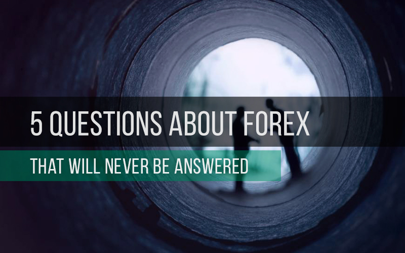 5 Questions About Forex That Will Never be Answered
